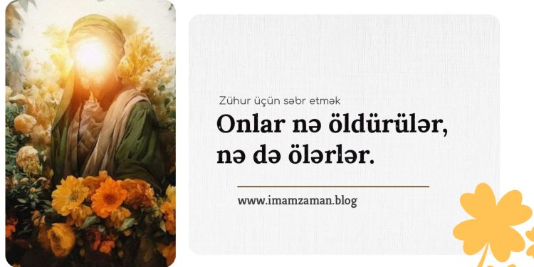 Onlar nə öldürülər, nə də ölərlər…