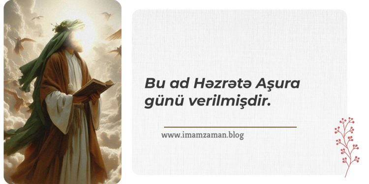 Niyə bu adı eşitdikdə ayağa qalxmalıyıq?